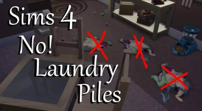 No! Laundry Piles by PolarBearSims, Sims 4 Gameplay Tweaks mod