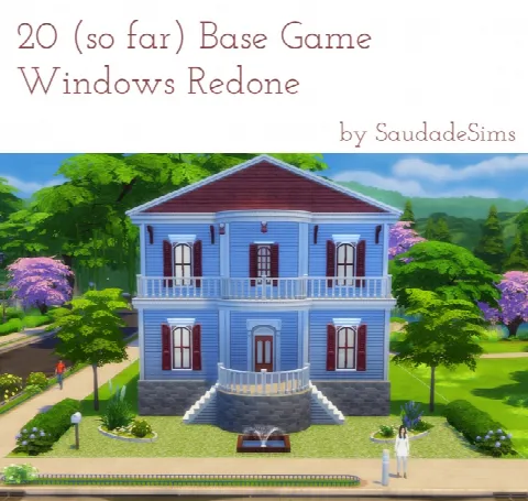 20 base game windows redone