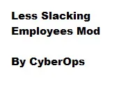 Less Slacking Employees Mod V2