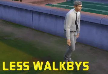 Less Walkbys