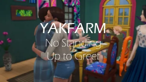 No Standing Up to Greet