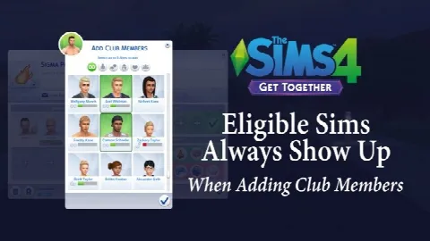 Eligible Sims Always Show Up