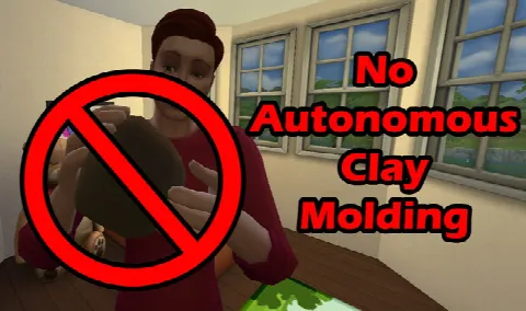 No Autonomous Clay Molding