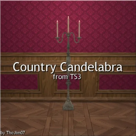 Country Candelabra from TS3